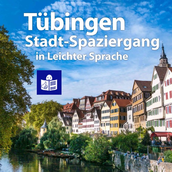 Tübingen. Stadt-Spaziergang in Leichter Sprache